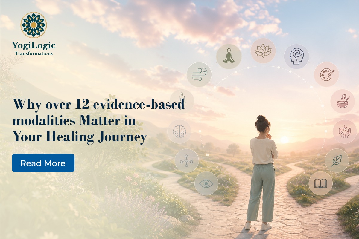 Why over 12 evidence-based modalities Matter in Your Healing Journey